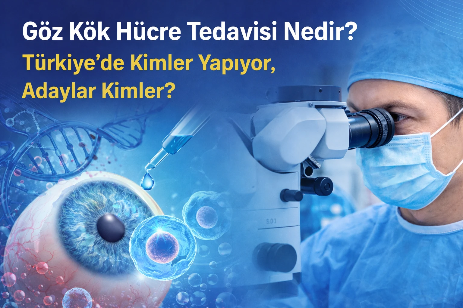 Göz Kök Hücre Tedavisi